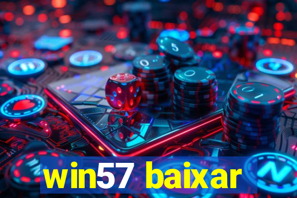 win57 baixar